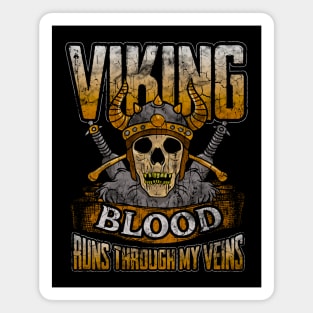 Viking Blood Runs Through My Veins Magnet